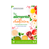 Tu alimento sea tu medicina (Nutracéuticos)