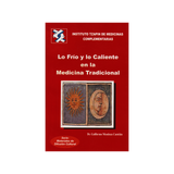 Lo frío y lo Caliente en la medicina tradicional.