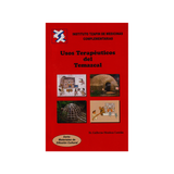 Usos Terapéuticos del Temazcal.