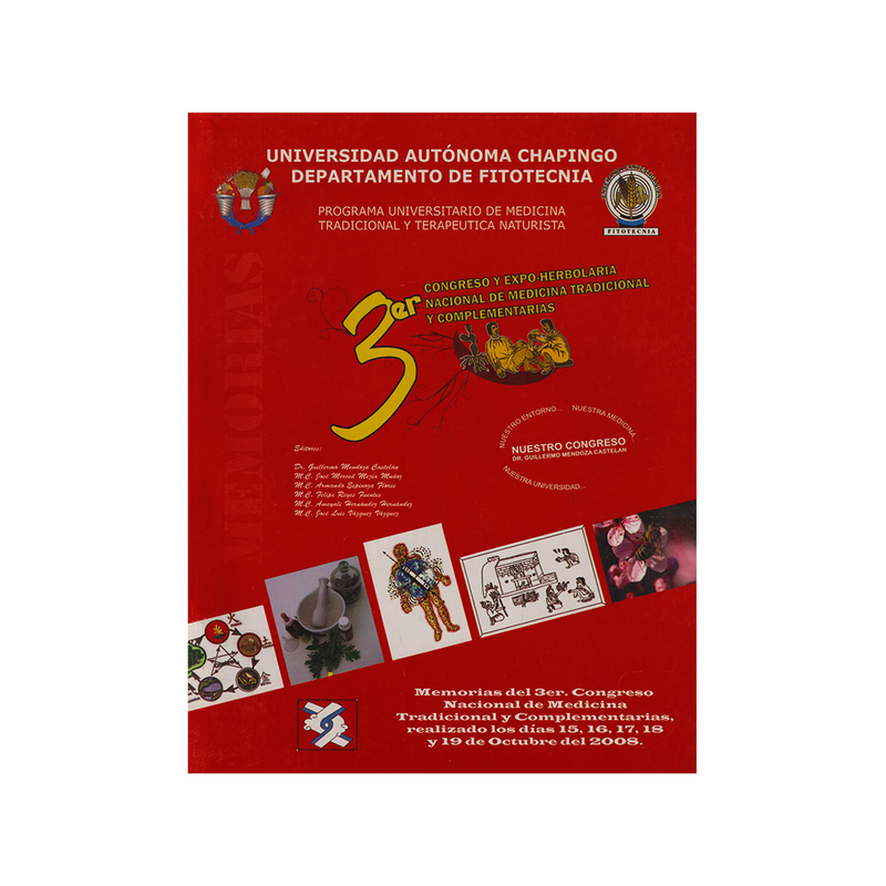 Memorias del 3er. Congreso Nacional de Medicina Tradicional y Complementaria 2008.